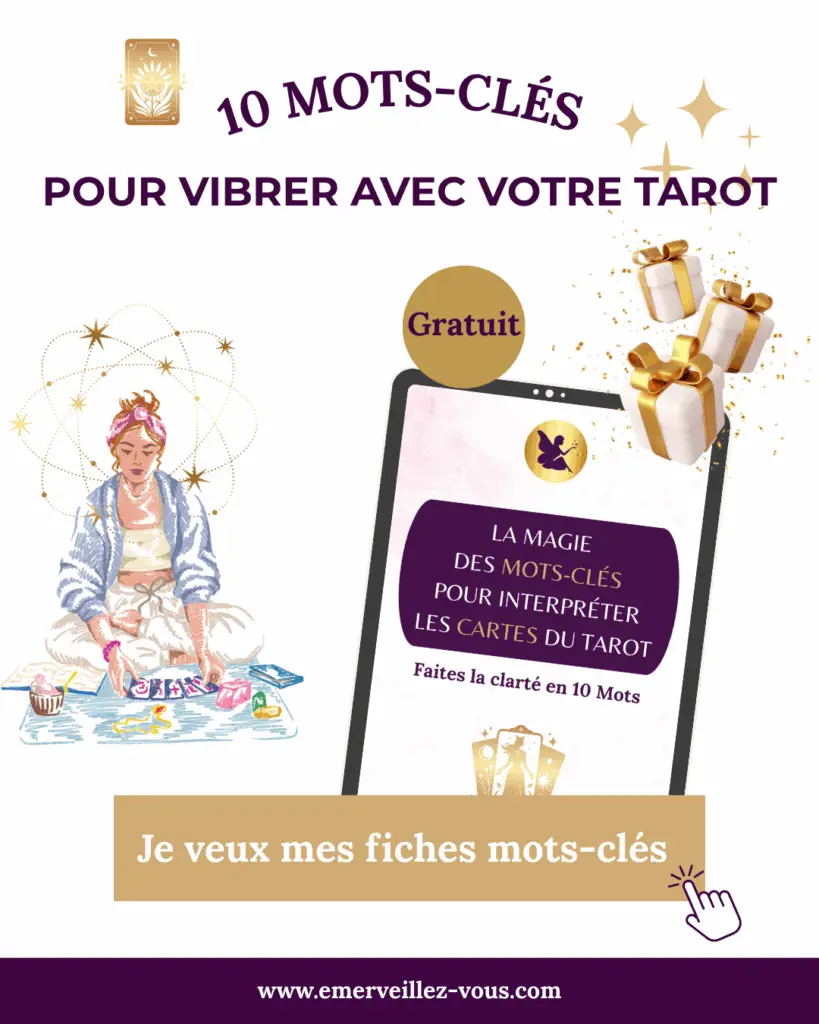 La Magie des Mots-Clés pour Interpréter les Cartes du Tarot